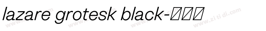 lazare grotesk black字体转换